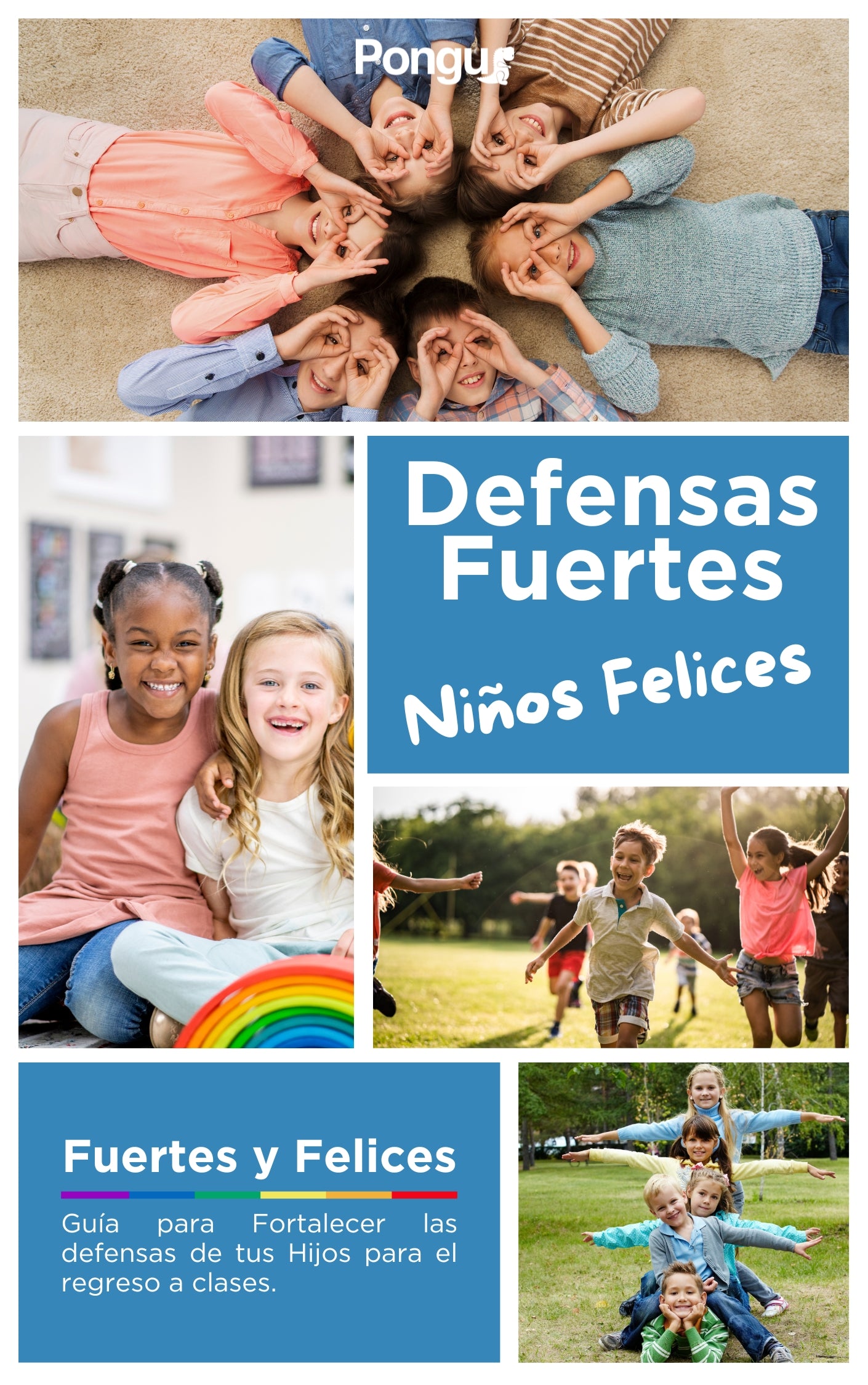Defensas Fuertes, Niños Felices