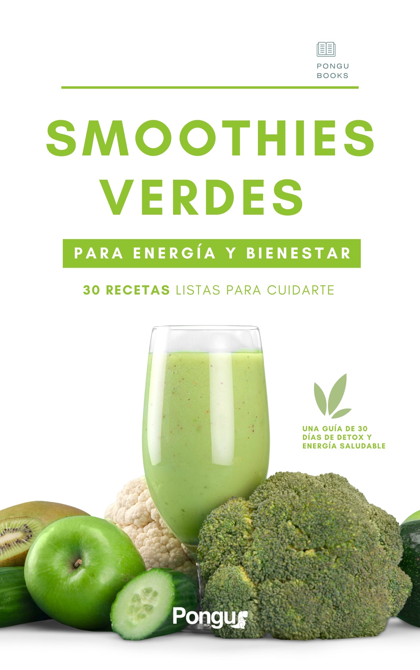 Smoothies Verdes — 30 Recetas para Energía, Detox y Bienestar